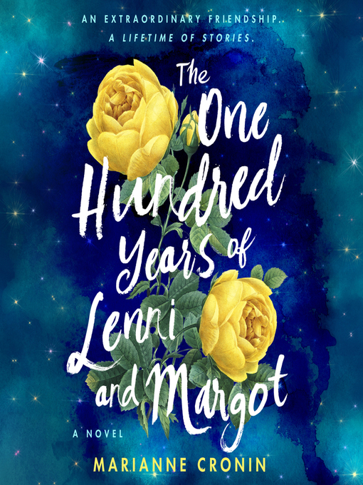 Title details for The One Hundred Years of Lenni and Margot by Marianne Cronin - Available